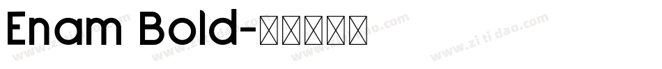 Enam Bold字体转换